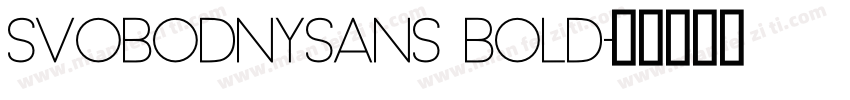SvobodnySans Bold字体转换